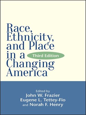 cover image of Race, Ethnicity, and Place in a Changing America